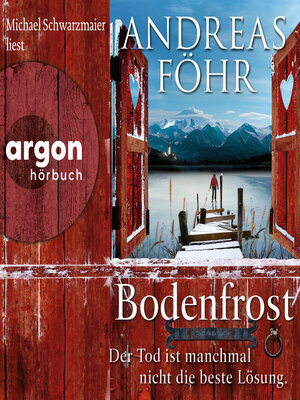 cover image of Bodenfrost--Der Tod ist manchmal nicht die beste Lösung.--Ein Wallner & Kreuthner Krimi, Band 12 (Autorisierte Lesefassung)